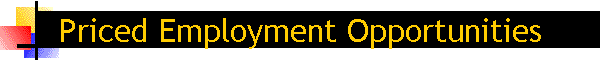 Priced Employment Opportunities