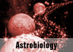 Astrobiology