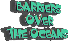 barriers over the oceans