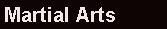 Martial Arts