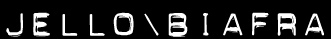 jello\biafra