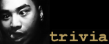 TRIVIA