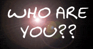 Who Are You?