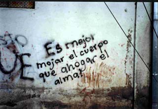 Es mejor mojar el cuerpo que ahogar el alma