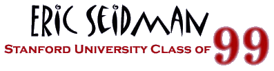 Eric Seidman - Stanford University Class of 1999