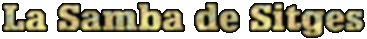 La samba de Sitges