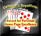 Gambler's Royalflush Award for Homepage Excellence