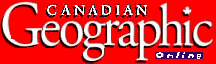 Canadian Geographic Magazine