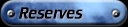 Reserves