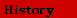  History





            