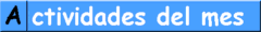 [ Actividades del mes ]