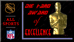 Die Hard Award of Excellence