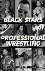 Black Stars of Professional Wrestling