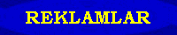 REKLAMLAR