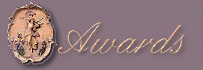 See Awards I've Received and those I've given