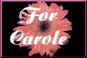 For Carole