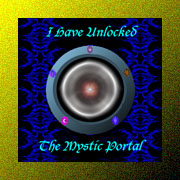 I have Unlocked the Mystic Portal