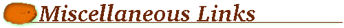Miscellaneous Links