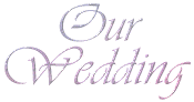 Our Wedding