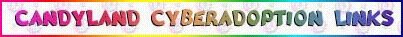 Candyland CyberAdoption Links