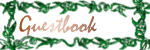 View or Sign my Guestbook...