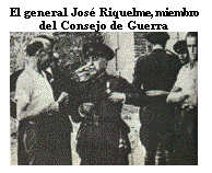 Cuadro de texto: El general Jos� Riquelme, miembro del Consejo de Guerra  
