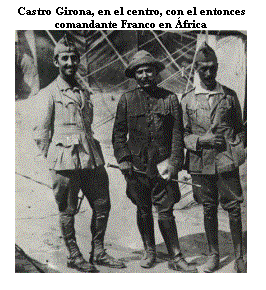 Cuadro de texto: Castro Girona, en el centro, con el entonces comandante Franco en �frica  
