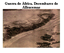 Cuadro de texto: Guerra de �frica. Desembarco de Alhucemas 