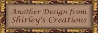 Shirley's Creations