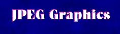 JPEG GRAPHICS