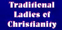 TRADITIONAL LADIES OF CHRISTIANITY