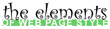 The Elements of Web Page Style