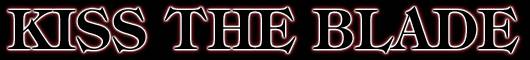 KISS THE BLADE - OFFICIAL HOMEBASE
