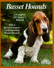 Basset Hounds : Everything About Purchase, Care, Nutrition, Breeding Behavior, and Training (Complete Pet Owner's Manuals) 
