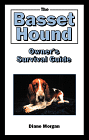 The Basset Hound Owners Survival Guide