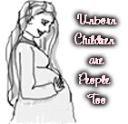 Unborn Children are People Too