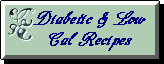 Diabetic and Low-Cal Recipes