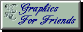 Graphics For Friends