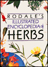 Rodale's Illustrated Encyclopedia of Herbs