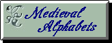 Medieval Alphabets