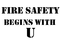 Fire Safety Starts With You!