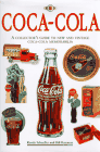 Coca-Cola : The Collector's Guide to New and Vintage Coca-Cola Memorabilia