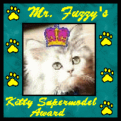Mr. Fuzzy's Kitty Supermodel Award