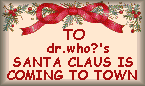 to dr.who?'s Santa Claus is Coming 2 Town