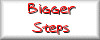 Bigger Steps