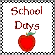 School Days