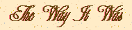 THE WAY IT WAS LOGO