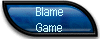 Blame 
 Game