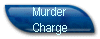Murder 
 Charge