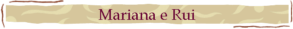 Mariana e Rui